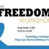 The Freedom Workshop